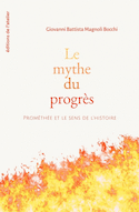 Mythe du progrès (Le)